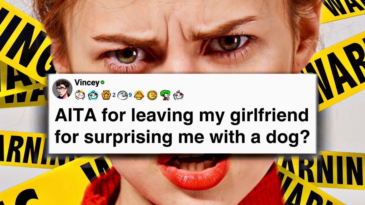 AITA for leaving my girlfriend when she got a dog?
