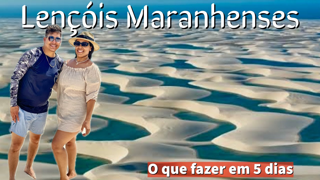 Lençóis Maranhenses | Roteiro de 5 dias com preços