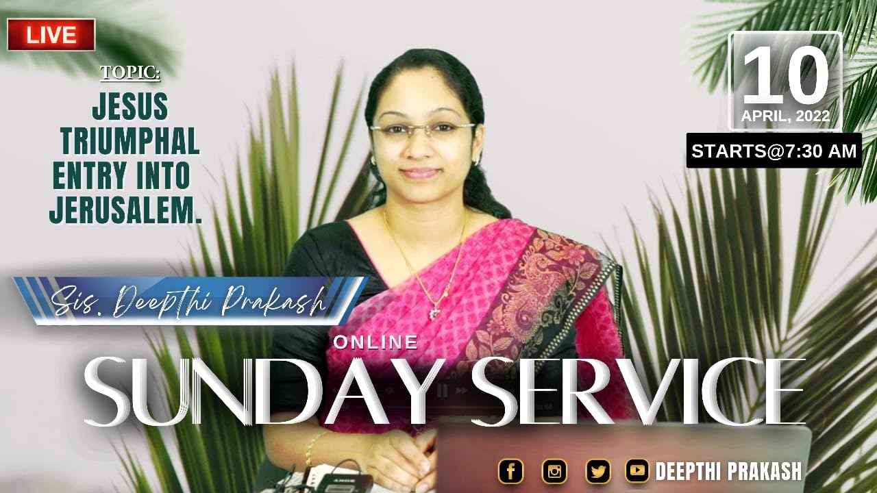 Word Of Wisdom | Jesus Triumphal entry into Jerusalem | Deepthi Prakash | 10 April 2022