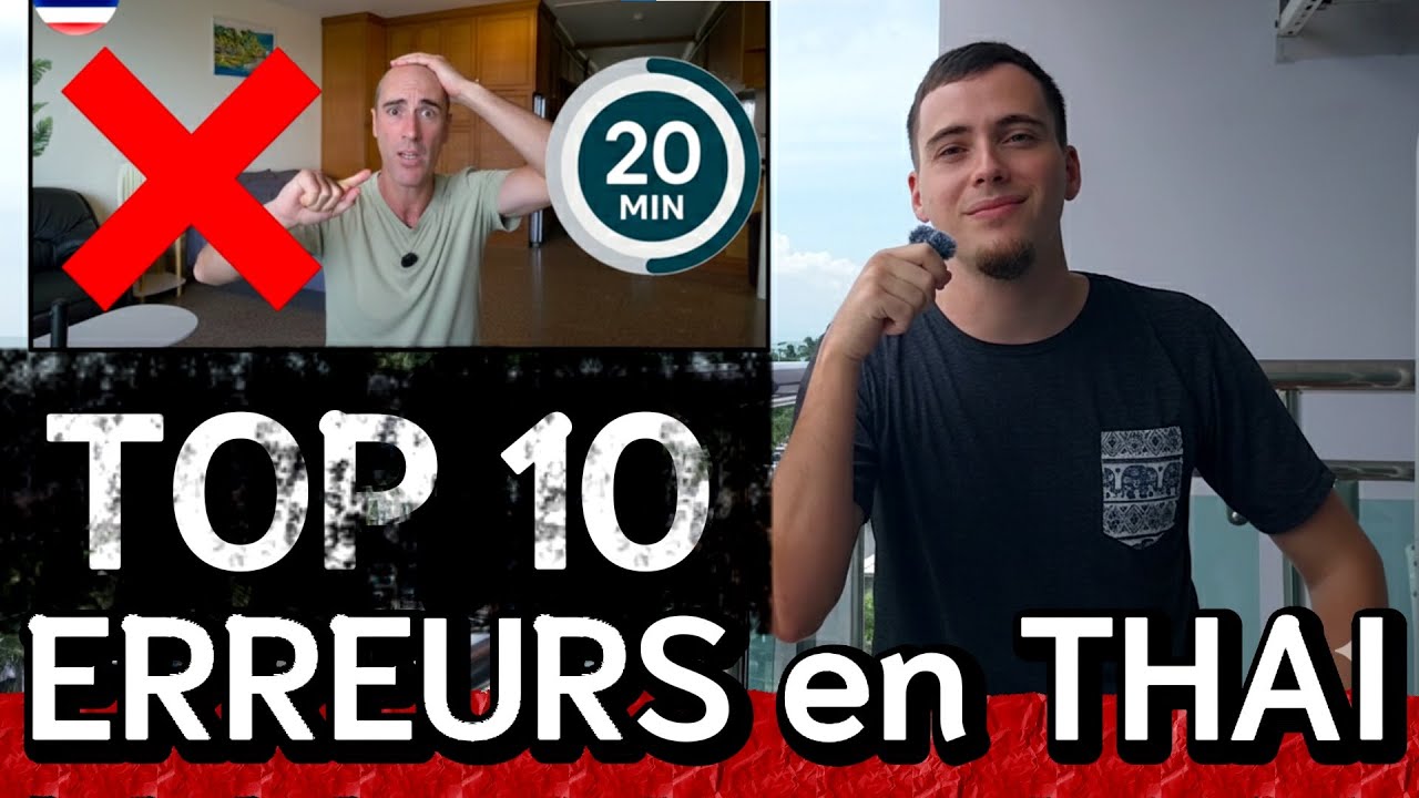 Les 10 Erreurs que VOUS faites en Tha&iuml;