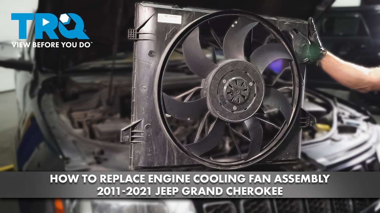 How to Replace Engine Cooling Fan Assembly 2011-2021 Jeep Grand Cherokee