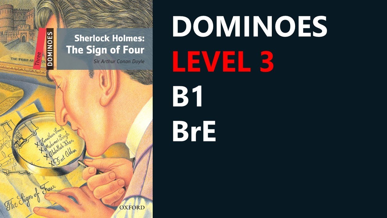 Sherlock Holmes: The Sign of Four | Mystery & Horror | Dominoes Level 3