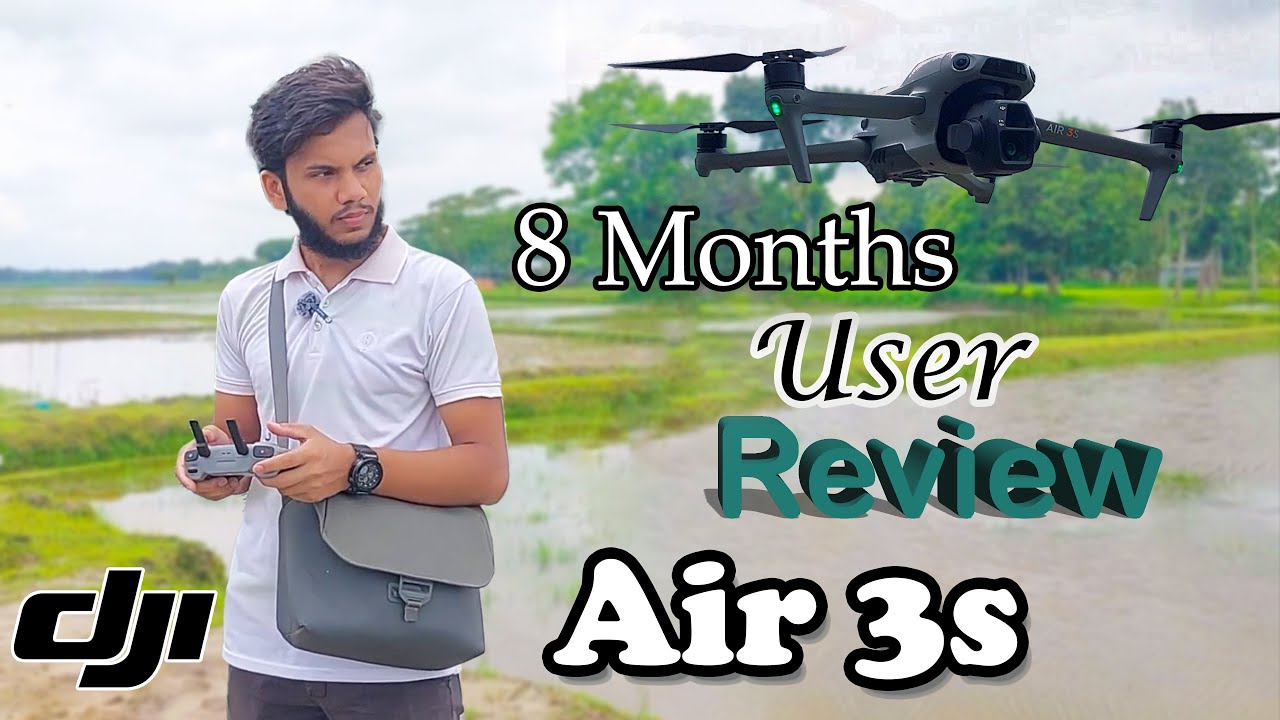 Dji Air 3s Review || তাহলে কি হতাশ.? || ৮ মাসের অভিজ্ঞতা