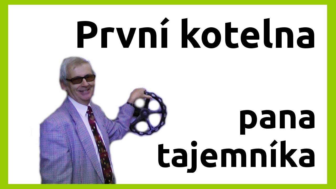 První kotelna pana tajemníka | Ing. Leopold Vrána
