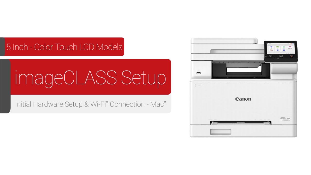 Canon 5 Inch Color Touch LCD Models - Initial Hardware & Wireless Setup for Mac