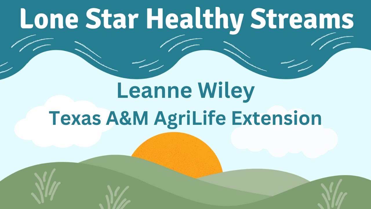 Leanne Wiley - Lone Star Healthy Streams
