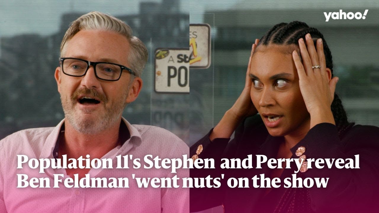 Population 11's Stephen Curry & Perry Mooney say Ben Feldman 'went nuts' on show | Yahoo Australia