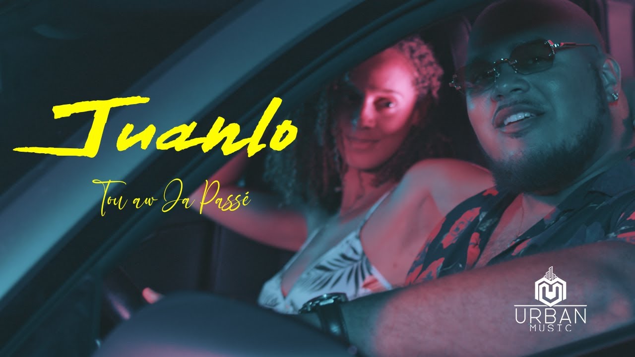 JUANLO - TOU AW JA PASSÉ (CLIP)