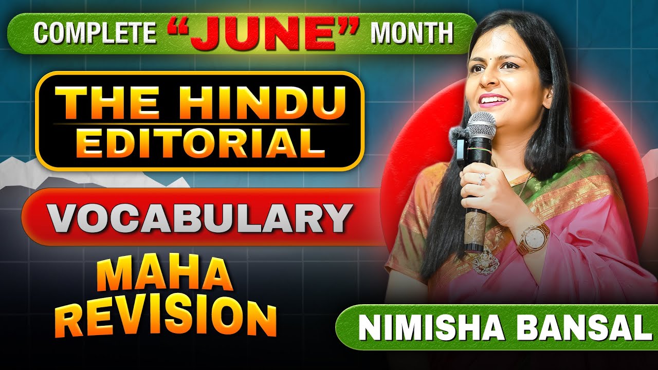 June Month Vocabulary Revision | Important words from The Hindu Editorial | Nimisha Bansal