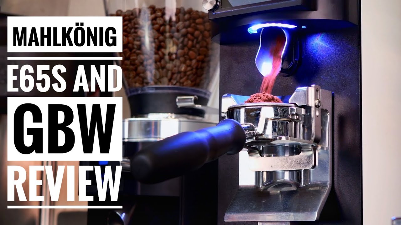 Mahlkonig E65S GBW and E65S Review/Comparison - Which Grinder is Best for You?
