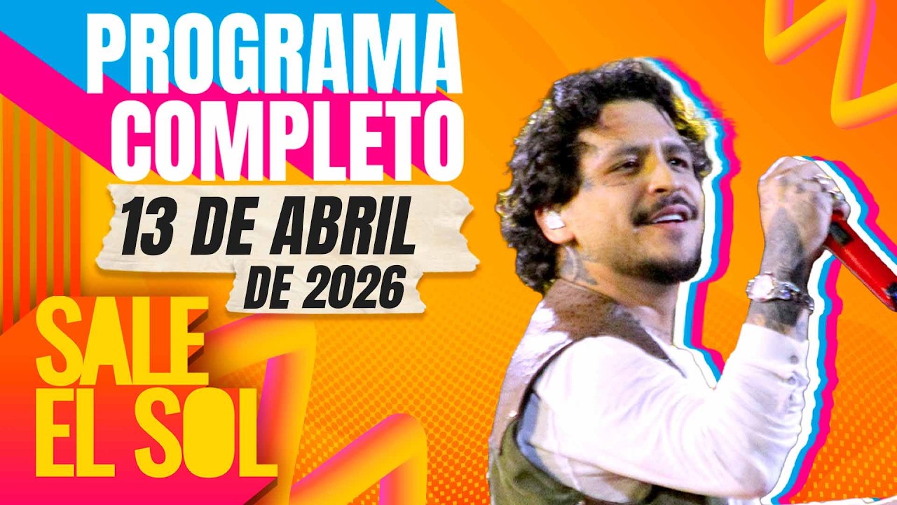 &iexcl;Director del video de Nodal se RESPONSABILIZA! | Completo Sale el Sol 13/04/2026