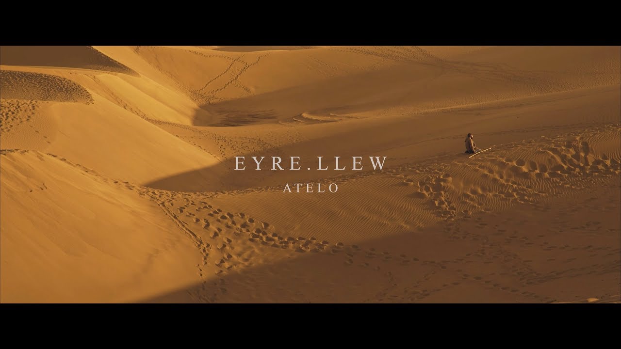 EYRE LLEW - Atelo (Official Music Video)