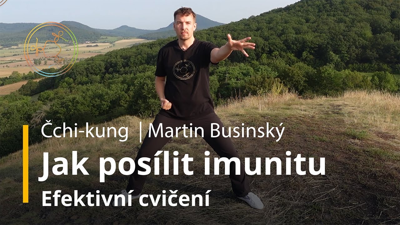 Jak posílit imunitu a dýchání: Efektivní cvičení Bojový duch | Čchi kung pro zdraví |Martin Businský