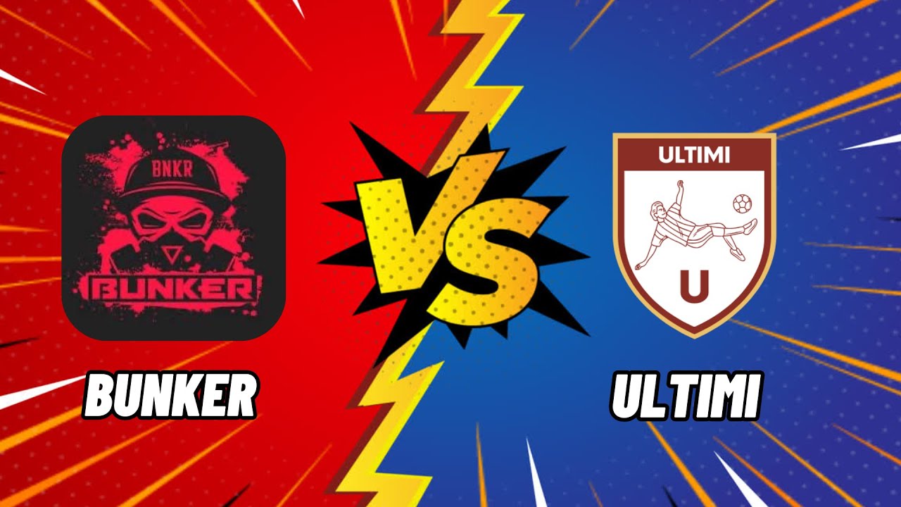 ZIO LEAGUE-BUNKER VS ULTIMI