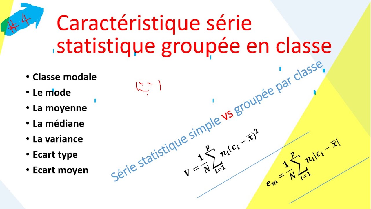 4. Caractéristiques statistiques des séries statistiques groupées par classe