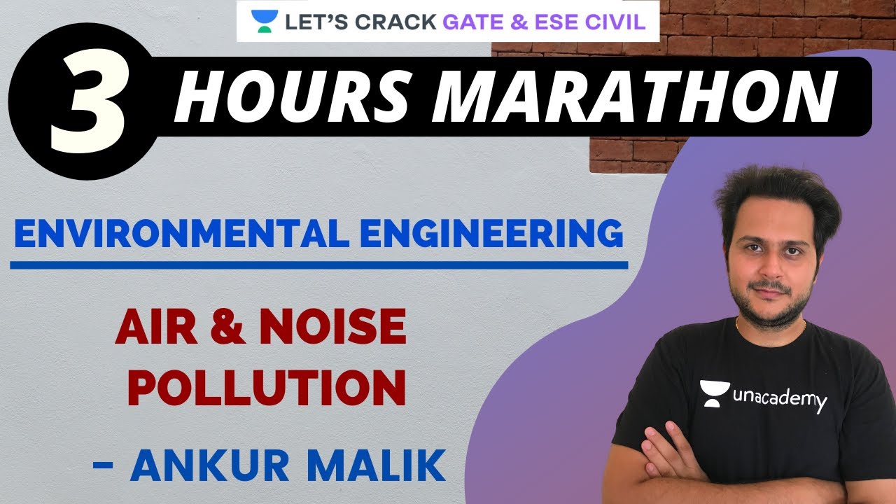 MARATHON | Air & Noise Pollution (Part 1)  | Environmental Engineering | GATE/ESE 2021 | Ankur Malik