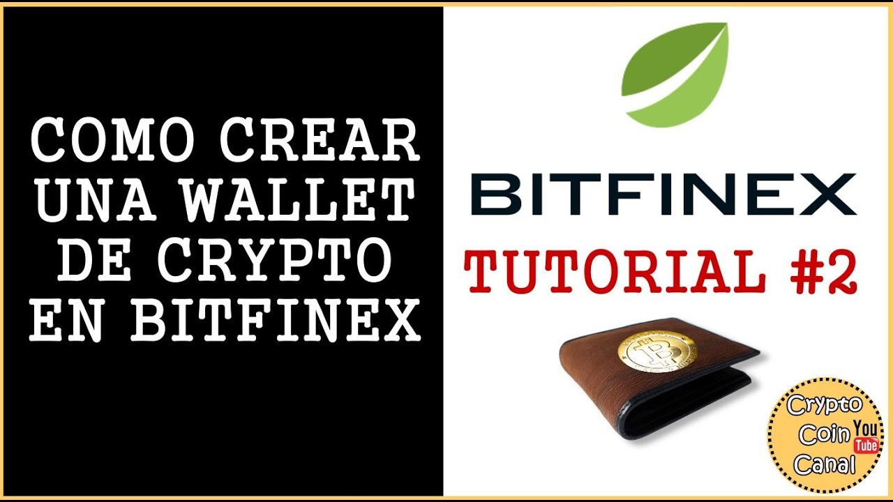 Como crear una Wallet de Crypto en Bitfinex | TUTORIAL II