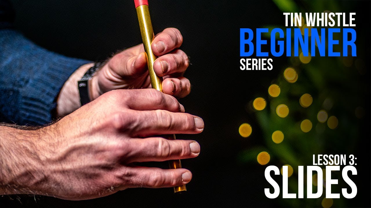 Tin Whistle Beginner Series [LESSON 3] First Ornament: Slides