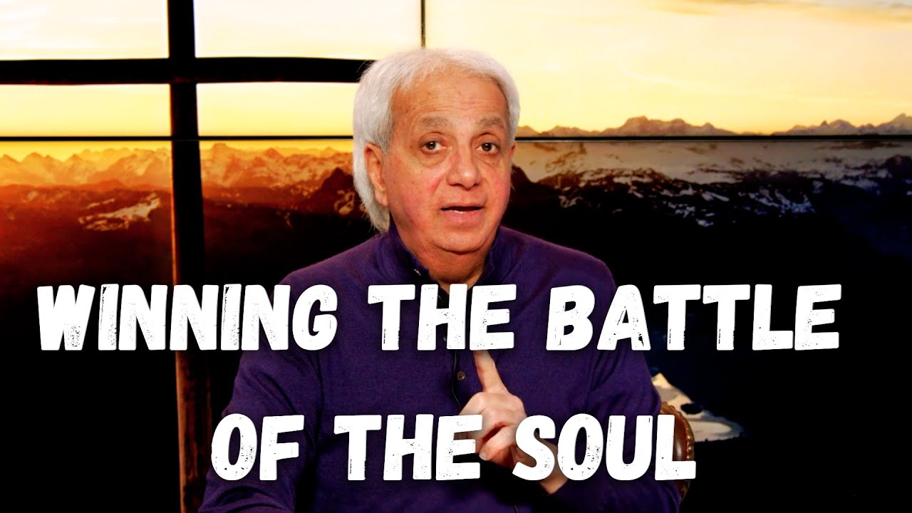 Winning The Battle of the Soul