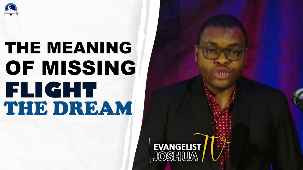The Meaning of Missing Flight In The Dream