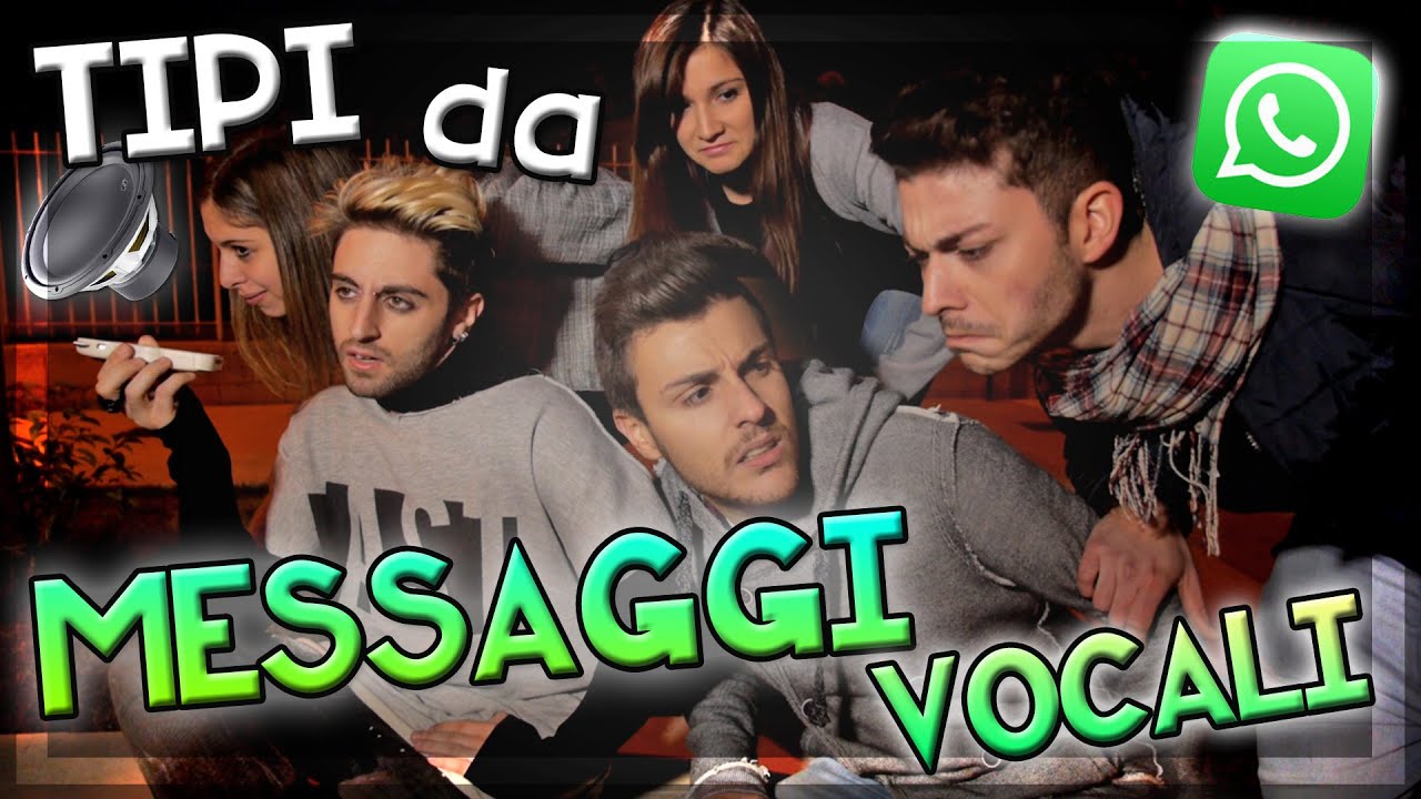 TIPI da MESSAGGI VOCALI