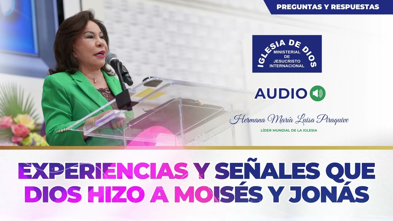 Experiencias y señales que Dios hizo a Moisés y Jonás #IDMJI Hna. María Luisa Piraquive