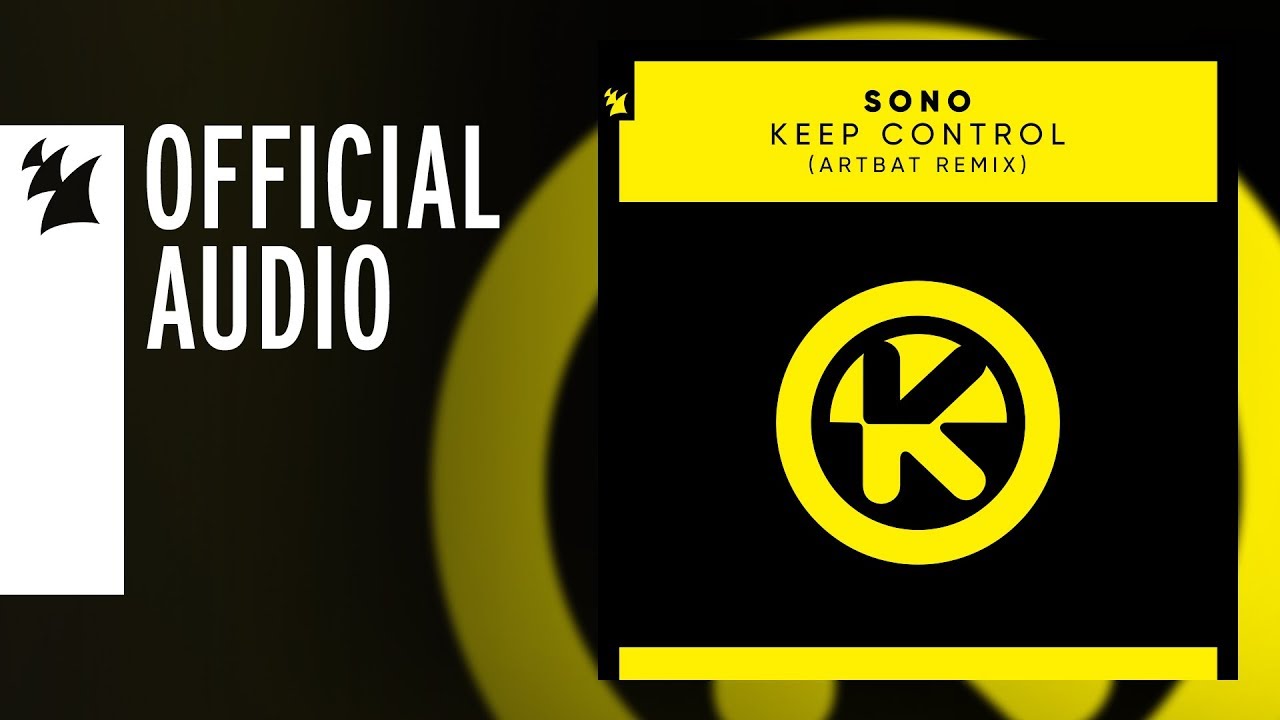 Sono - Keep Control (ARTBAT Remix)