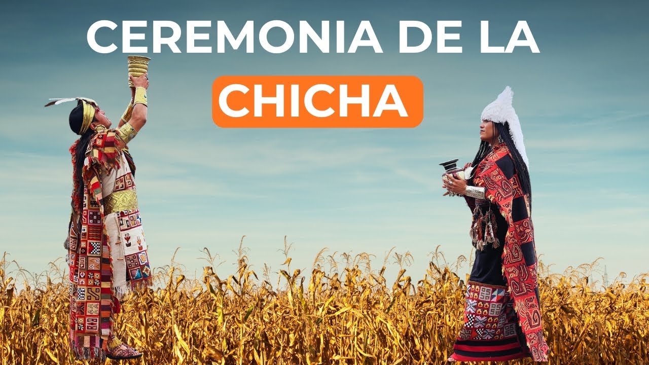 CEREMONIA DE LA CHICHA | BEBIDA SAGRADA DE LOS INCAS