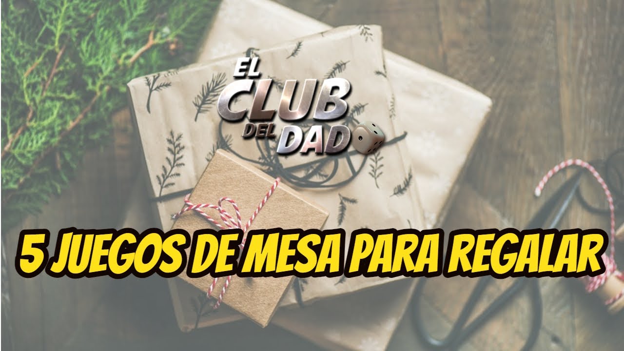 5 Juegos de mesa para regalar - Parte 1 - El club del dado
