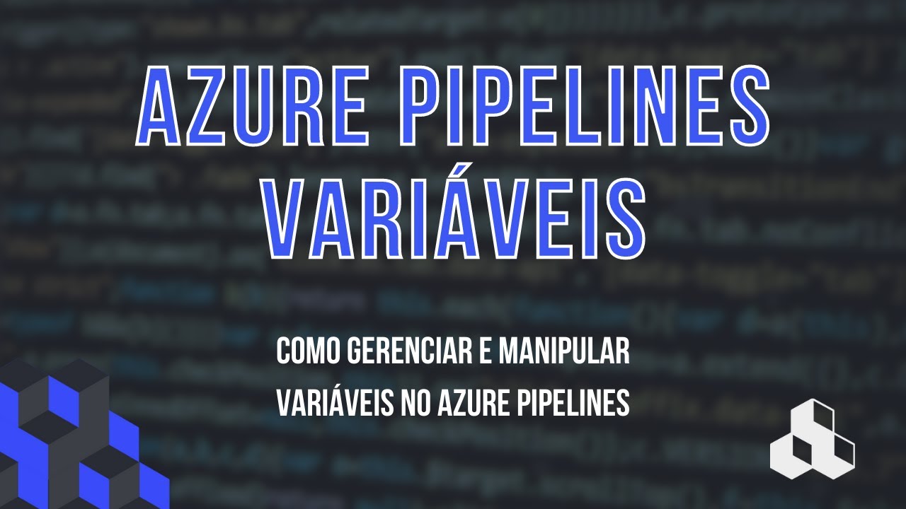 AZURE DEVOPS #04 - TRABALHANDO COM VARIÁVEIS NO AZURE PIPELINES