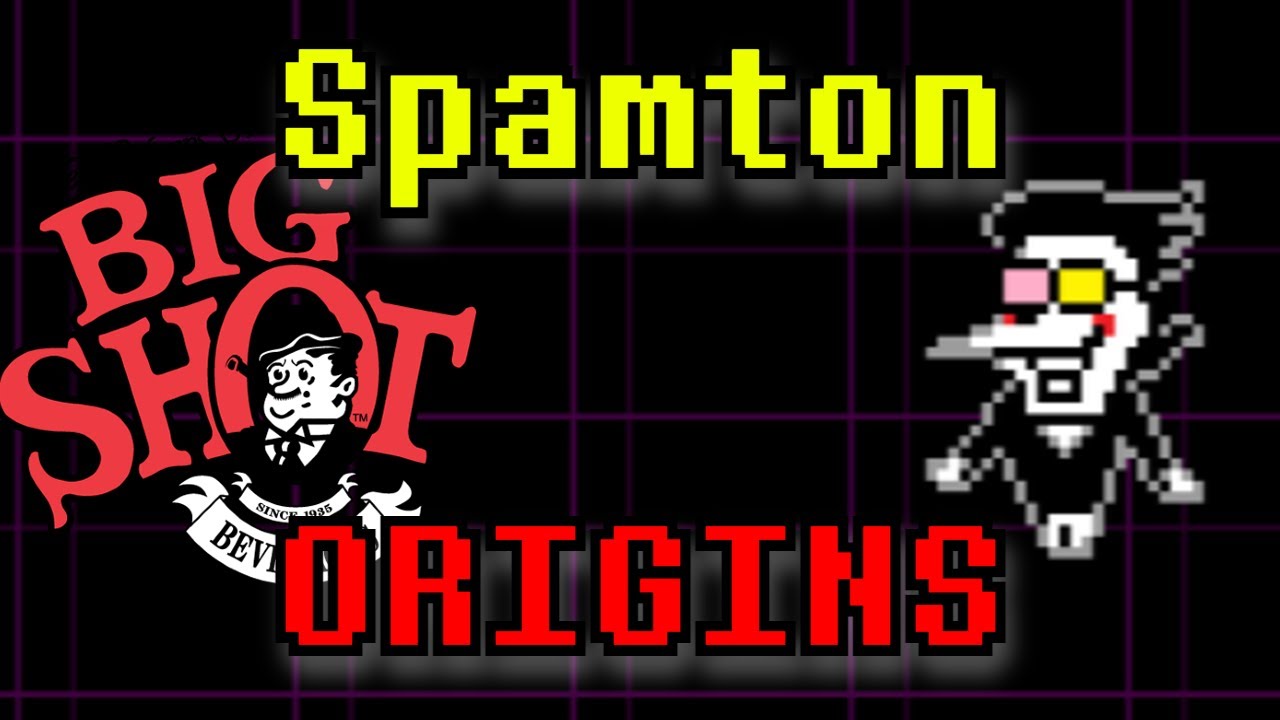 Spamton / [BIG SHOT] Origins