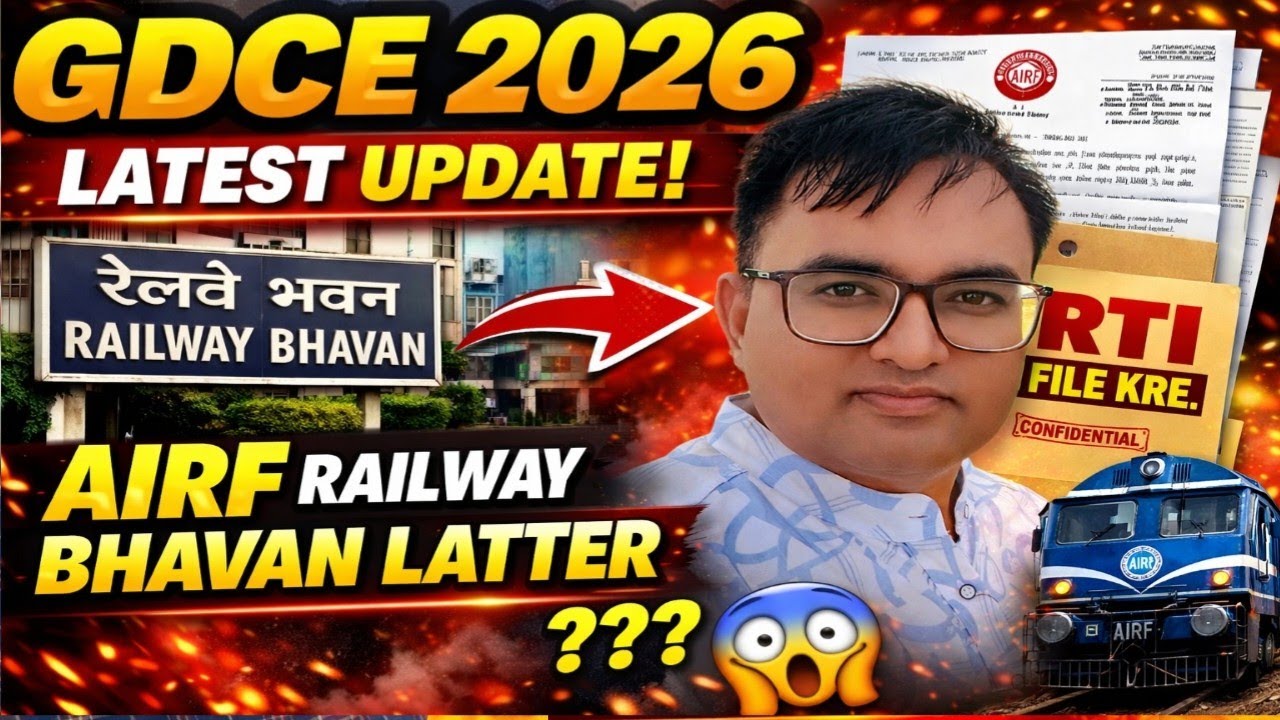 GDCE 2026 Latest update, RTI FILE KRE. AIRF RAILWAY BHAVAN LATTER #gdce2026 @railwaywithjp #gdce #01