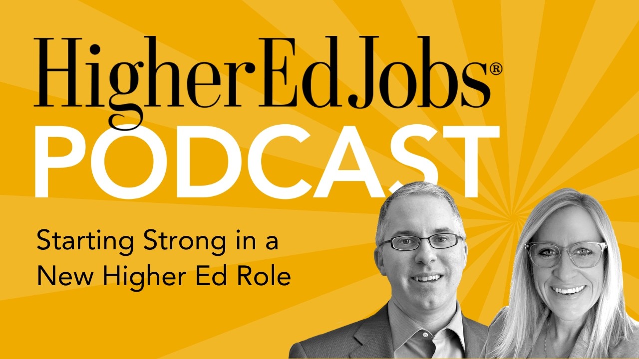 S5 Ep95: Starting Strong in a New Higher Ed Role