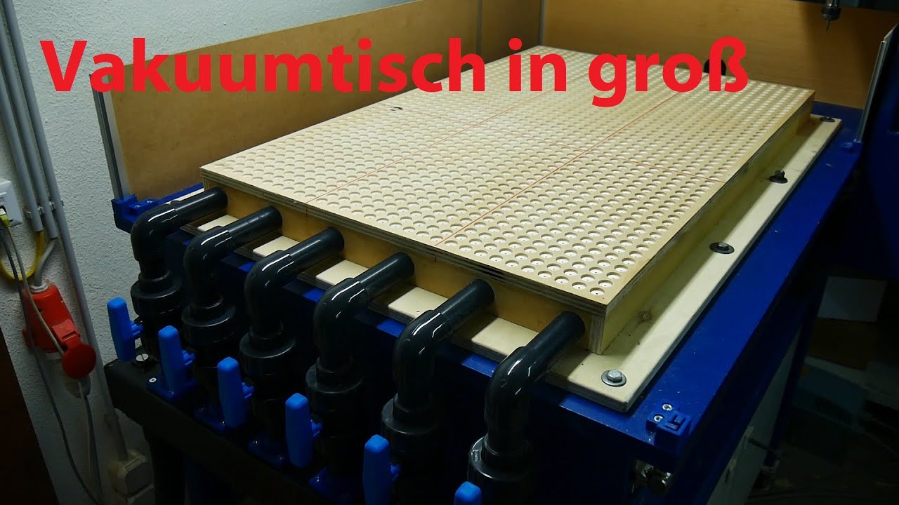 Eigenbau Vakuumtisch für CNC Fräse