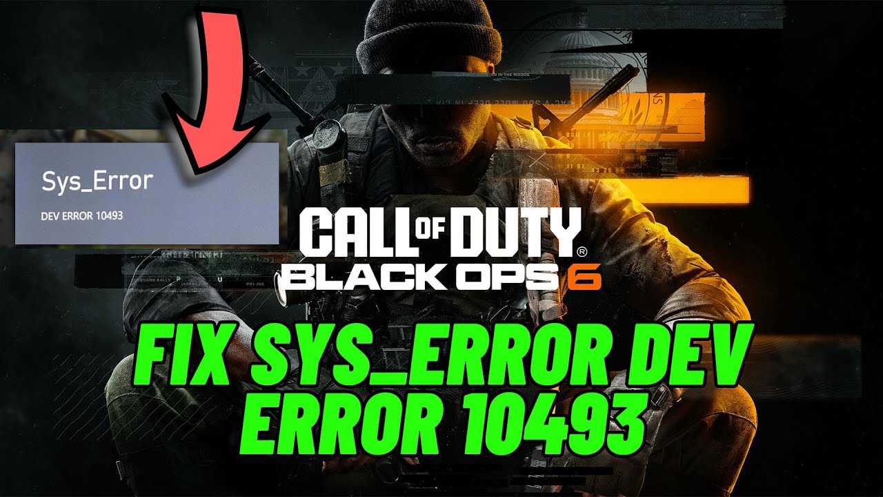 How to Fix Call of Duty Black Ops 6 Sys_Error DEV ERROR 10493