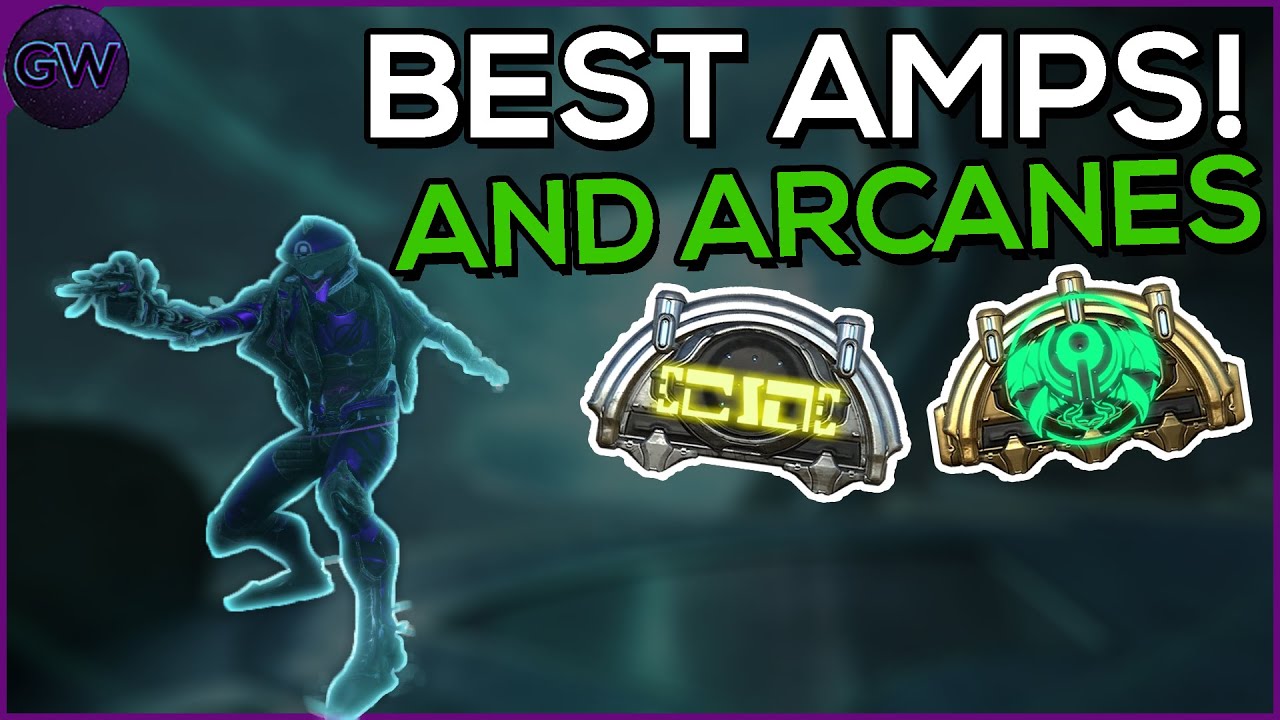 BEST AMPS and META Arcanes to have in Warframe 2023