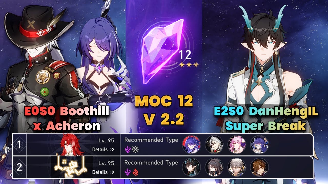 E0S0 Boothill x Acheron & E2S0 DanHengIL Super Break | New MOC12 v2.2 | 3 Stars | Full Clear | HSR|
