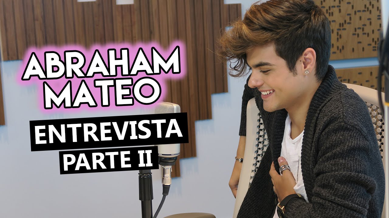Abraham Mateo - Entrevista Parte II