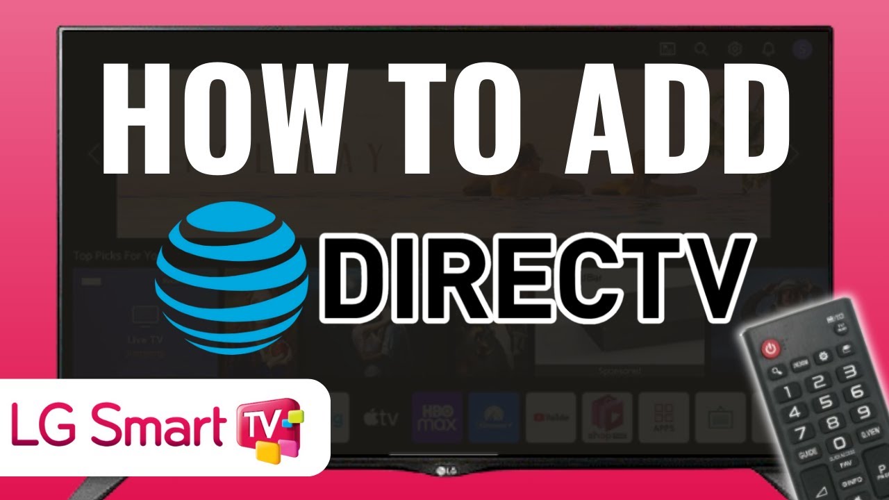 How to Add DirecTV Streaming App to LG Smart TV - Full Guide (2025)