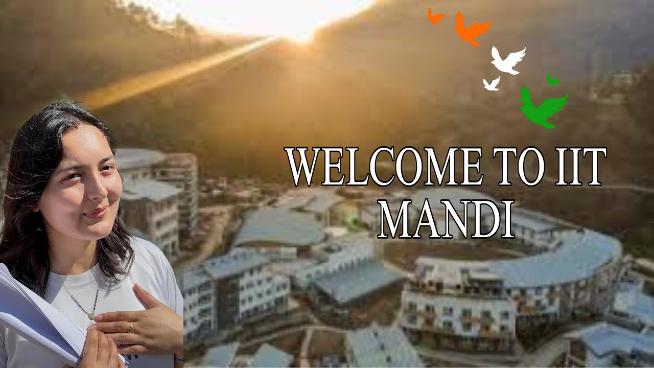 IIT Mandi | India’s Most Beautiful Campus? 