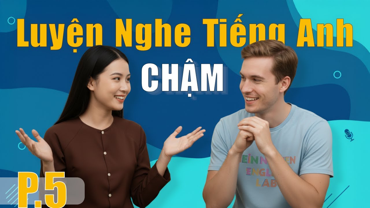 Luyện Nghe Tiếng Anh Qua Ảnh Minh Họa | Tiếng Anh Cho Người Mới – Phản Xạ Nghe Tự Nhiên | Phần 5