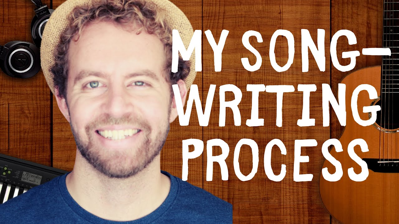 My Song-Writing Process