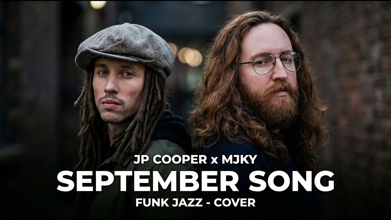 September Song – JP Cooper x Majeokey (Funk Jazz Version)
