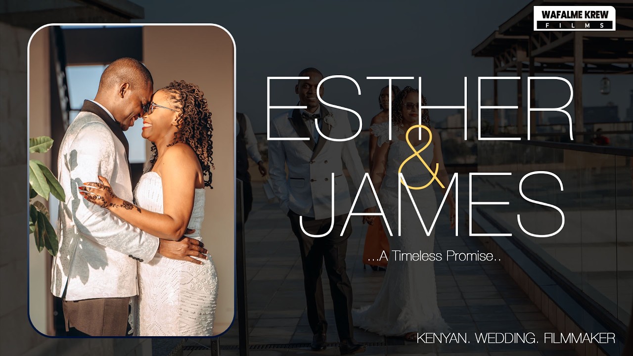 Best Kenyan Wedding you will see this year 2025 (Esther & James) Official  Lovestory @shvideobg