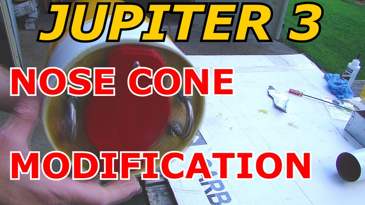 JUPITER 3 Nose Cone Modification . Adding a Bulkplate and Payload Section
