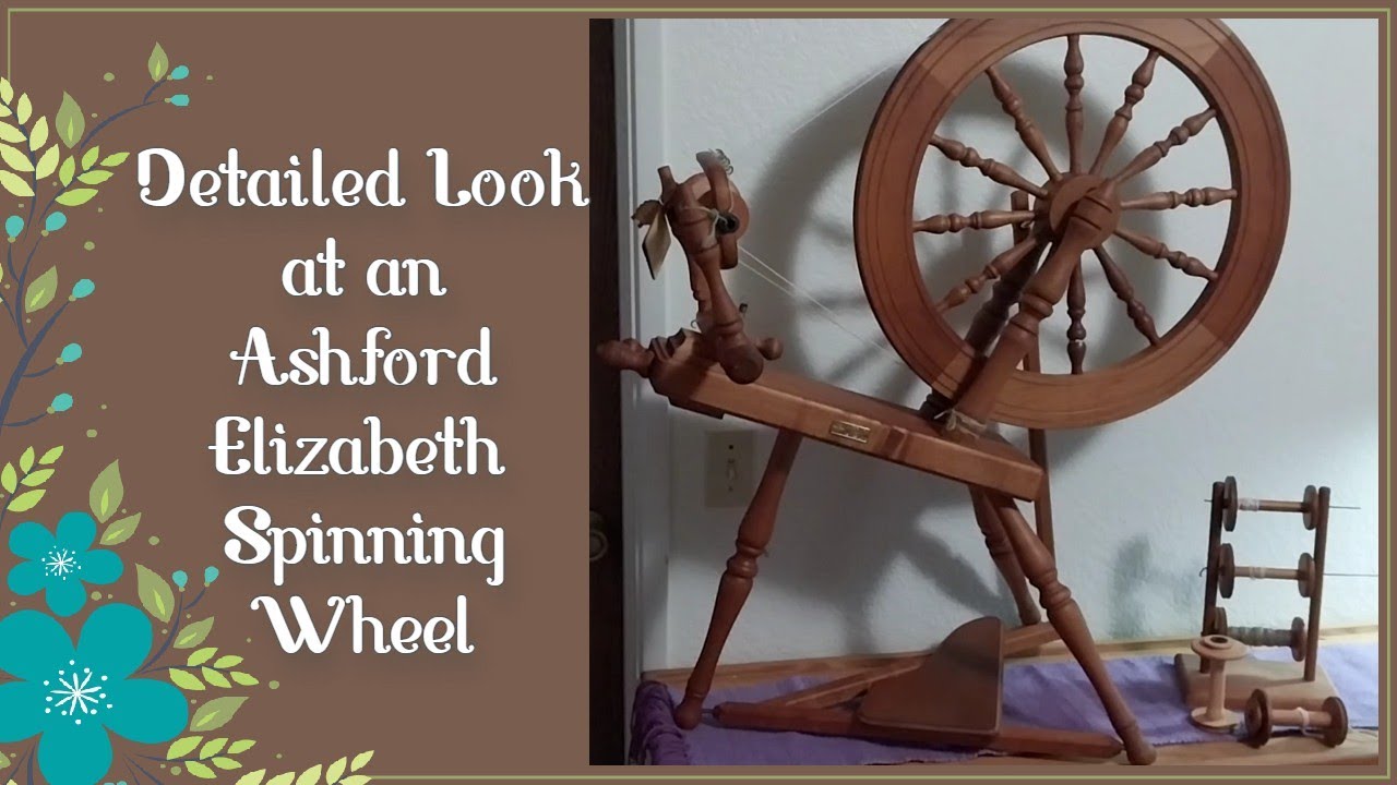 A Detailed Look at the Ashford Elizabeth Spinning Wheel