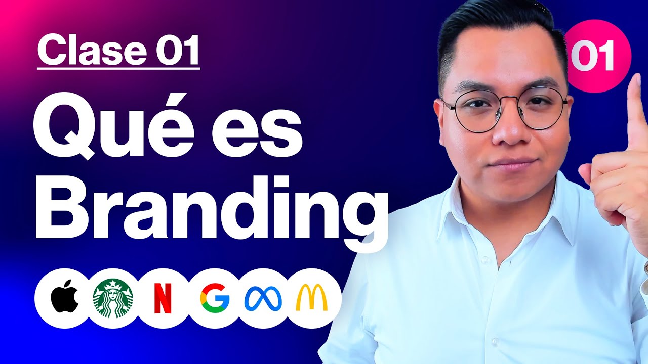 ¿Qué es BRANDING? | CURSO GRATIS de BRANDING | CLASE 01