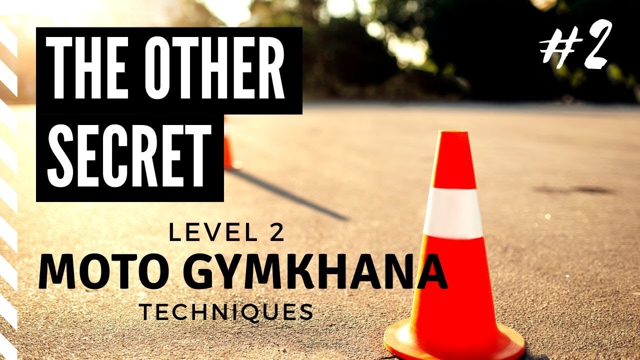Moto Gymkhana Techniques Level 2: #2 The OTHER Secret of Moto Gymkhana