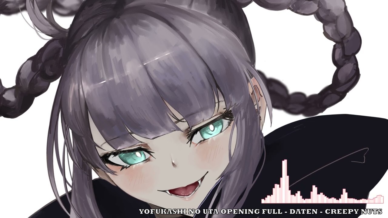 Nightcore - Yofukashi no Uta Opening Full - Daten - Creepy Nuts