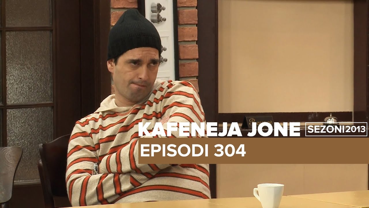Kafeneja Jonë : Episodi 304